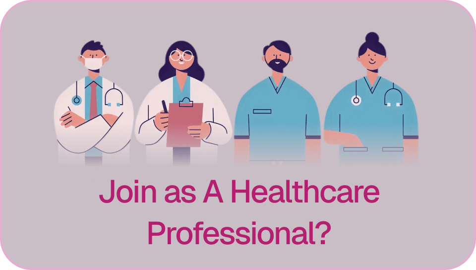 Join as A Healthcare Professional?